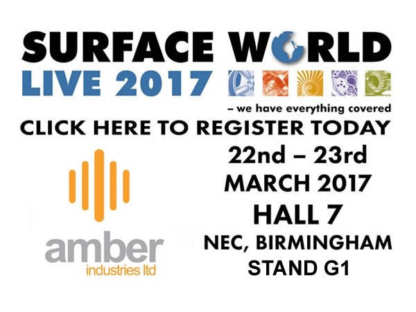 Amber Industries exposera à Surface World les 22 et 23 mars 2017 au NEC de Birmingham.